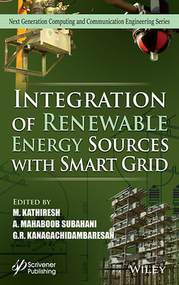 Kanagachidambaresan, G. R. - Integration of Renewable Energy Sources with Smart Grid, e-kirja