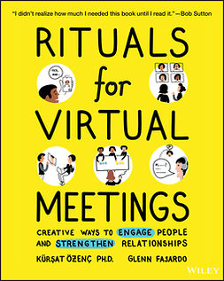 Ozenc, Kursat - Rituals for Virtual Meetings: Creative Ways to Engage People and Strengthen Relationships, ebook