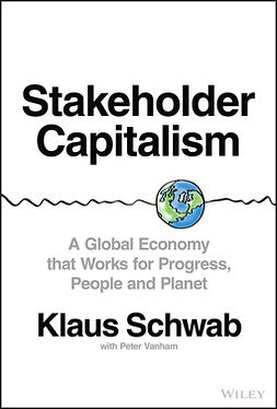 Schwab, Klaus - Stakeholder Capitalism: A Global Economy that Works for Progress, People and Planet, ebook