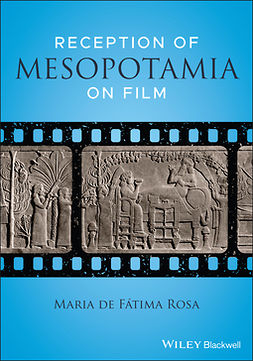 Rosa, Maria de Fatima - Reception of Mesopotamia on Film, e-bok
