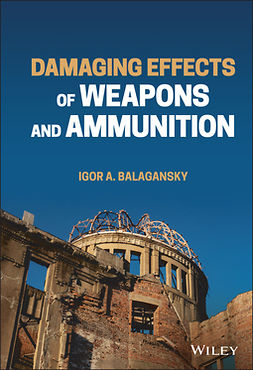 Balagansky, Igor A. - Damaging Effects of Weapons and Ammunition, e-bok