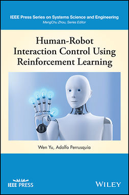 Perrusquia, Adolfo - Human-Robot Interaction Control Using Reinforcement Learning, ebook