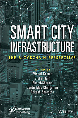 Kumar, Vishal - Smart City Infrastructure: The Blockchain Perspective, ebook