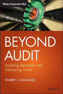 Mainardi, Robert L. - Beyond Audit: Auditing Remotely and Delivering Value, e-bok