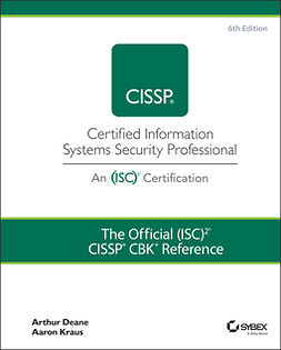 Deane, Arthur J. - The Official (ISC)2 CISSP CBK Reference, e-bok