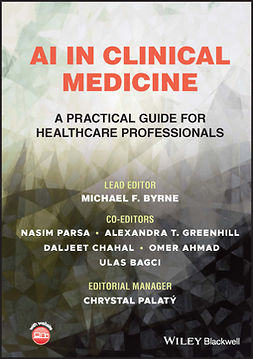 Byrne, Michael F. - AI in Clinical Medicine: A Practical Guide for Healthcare Professionals, e-bok