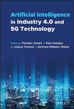 Vasant, Pandian - Artificial Intelligence in Industry 4.0 and 5G Technology, ebook