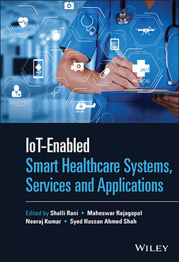 Rani, Shalli - IoT-enabled Smart Healthcare Systems, Services and Applications, e-bok