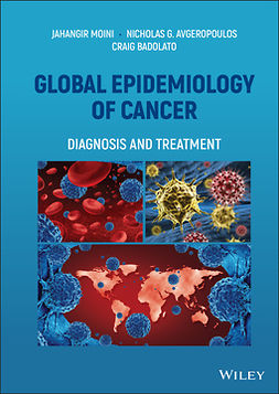 Moini, Jahangir - Global Epidemiology of Cancer: Diagnosis and Treatment, ebook
