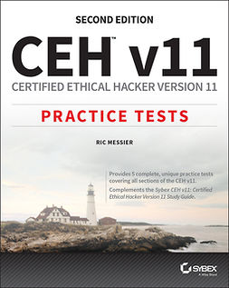Messier, Ric - CEH v11: Certified Ethical Hacker Version 11 Practice Tests, e-kirja