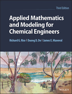 Rice, Richard G. - Applied Mathematics and Modeling for Chemical Engineers, ebook