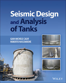 Calvi, Gian Michele - Seismic Design and Analysis of Tanks, e-kirja