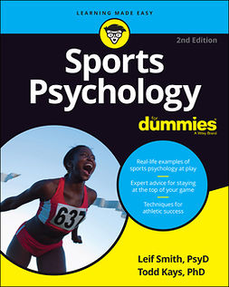 Smith, Leif H. - Sports Psychology For Dummies, e-kirja