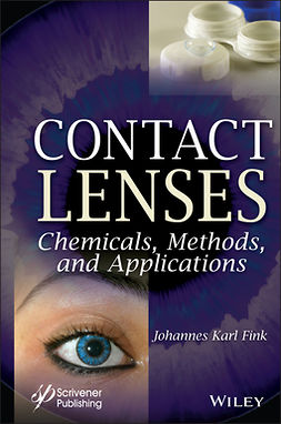 Fink, Johannes Karl - Contact Lenses: Chemicals, Methods, and Applications, e-kirja