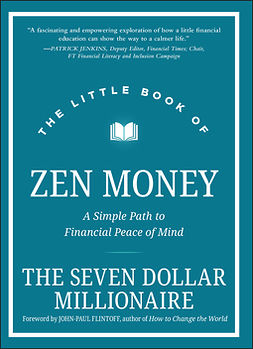  - The Little Book of Zen Money: A Simple Path to Financial Peace of Mind, e-bok
