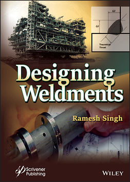 Singh, Ramesh - Designing Weldments, e-kirja