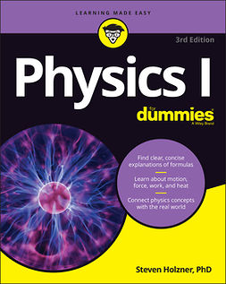 Holzner, Steven - Physics I For Dummies, ebook