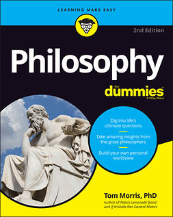 Morris, Tom - Philosophy For Dummies, ebook