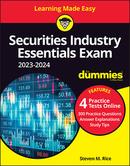 Rice, Steven M. - Securities Industry Essentials Exam 2023-2024 For Dummies with Online Practice, ebook