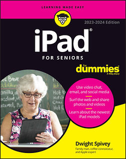 Spivey, Dwight - iPad For Seniors For Dummies, e-kirja