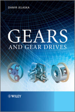 Jelaska, Damir T. - Gears and Gear Drives, ebook