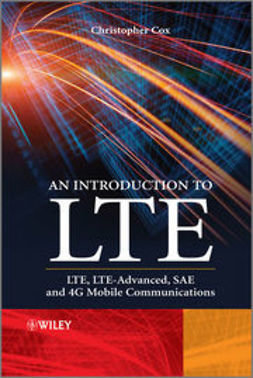 Cox, Christopher - An Introduction to LTE: LTE, LTE-Advanced, SAE and 4G Mobile Communications, ebook