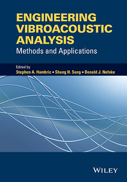 Hambric, Stephen A. - Engineering Vibroacoustic Analysis: Methods and Applications, ebook