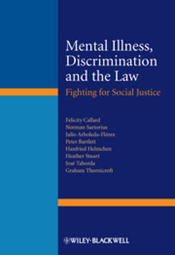 Callard, Felicity - Mental Illness, Discrimination and the Law: Fighting for Social Justice, ebook
