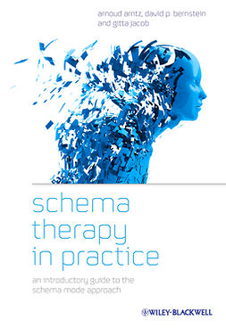 Arntz, Arnoud - Schema Therapy in Practice: An Introductory Guide to the Schema Mode Approach, e-kirja