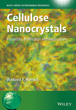 Hamad, Wadood - Cellulose Nanocrystals: Properties, Production and Applications, e-bok