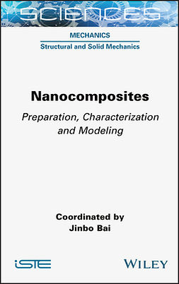 Bai, Jinbo - Nanocomposites: Preparation, Characterization and Modeling, ebook