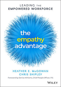 McGowan, Heather E. - The Empathy Advantage: Leading the Empowered Workforce, ebook