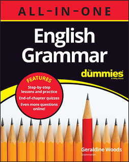 Woods, Geraldine - English Grammar All-in-One For Dummies (+ Chapter Quizzes Online), e-kirja