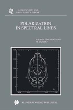 Degl’innocenti, Egidio Landi - Polarization in Spectral Lines, ebook