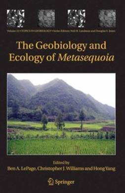 LePage, Ben A. - The Geobiology and Ecology of Metasequoia, ebook
