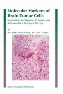 Bodey, Bela - Molecular Markers of Brain Tumor Cells, e-bok