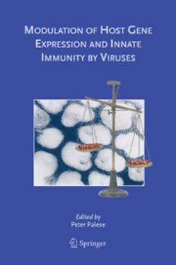 Palese, Peter - Modulation of Host Gene Expression and Innate Immunity by Viruses, e-kirja