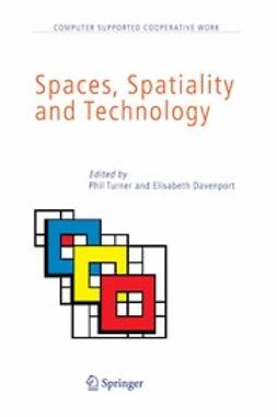 Davenport, Elisabeth - Spaces, Spatiality and Technology, ebook