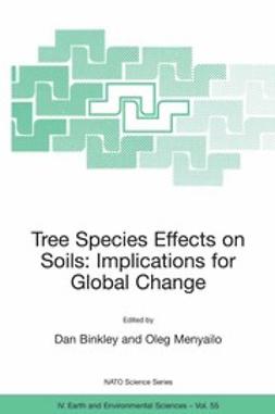 Binkley, Dan - Tree Species Effects on Soils: Implications for Global Change, e-bok