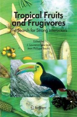 Boubli, Jean Philippe - Tropical Fruits and Frugivores, ebook