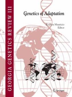 Mauricio, Rodney - Genetics of Adaptation, ebook