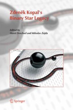 Drechsel, Horst - Zdeněk Kopal's Binary Star Legacy, e-bok