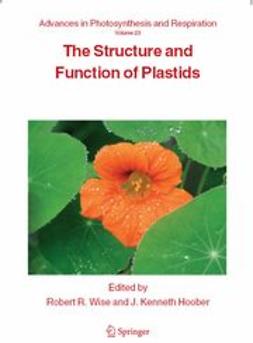 Hoober, J. Kenneth - The Structure and Function of Plastids, ebook