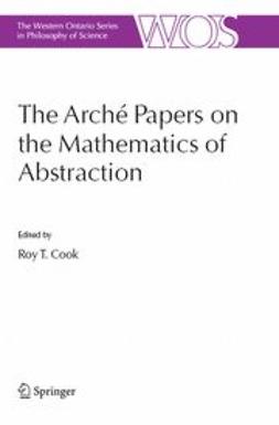 Cook, Roy T. - The Arché Papers on the Mathematics of Abstraction, ebook