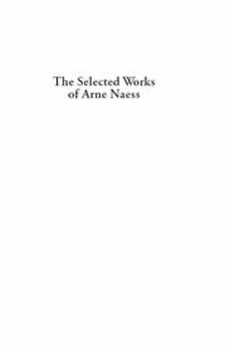 Drengson, Alan - The Selected Works of Arne Naess, e-kirja