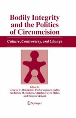 Denniston, George C. - Bodily Integrity and the Politics of Circumcision, ebook