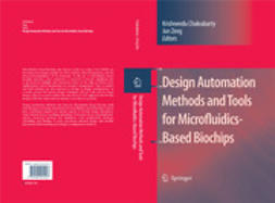 Chakrabarty, Krishnendu - Design Automation Methods and Tools for Microfluidics-Based Biochips, ebook