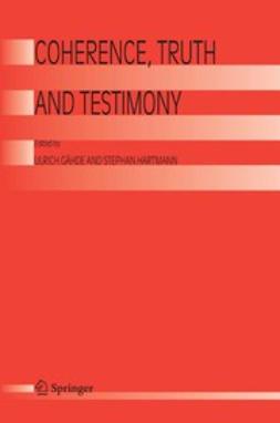 Gähde, Ulrich - Coherence, Truth and Testimony, e-bok