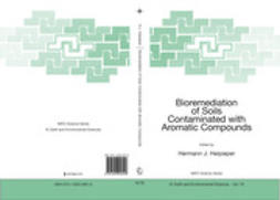 Heipieper, Hermann J. - Bioremediation of Soils Contaminated with Aromatic Compounds, e-bok