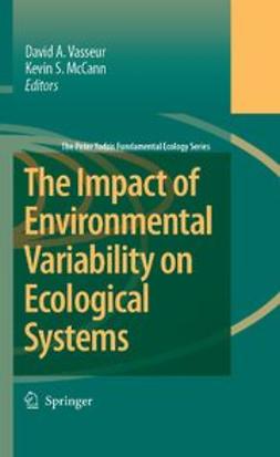 McCann, K. S. - The Impact of Environmental Variability on Ecological Systems, ebook